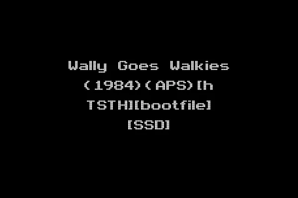 Wally Goes Walkies (1984)(APS)[h TSTH][bootfile] [SSD]