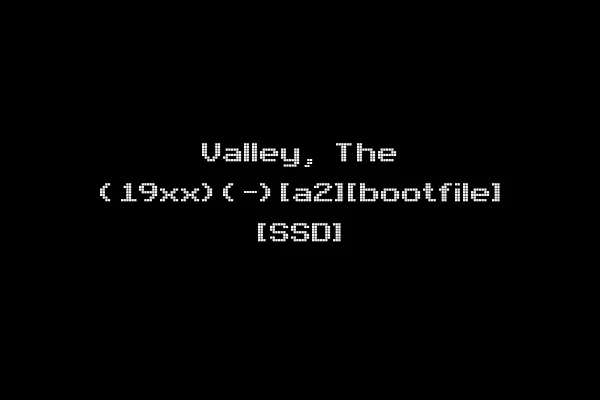 Valley, The (19xx)(-)[a2][bootfile] [SSD]