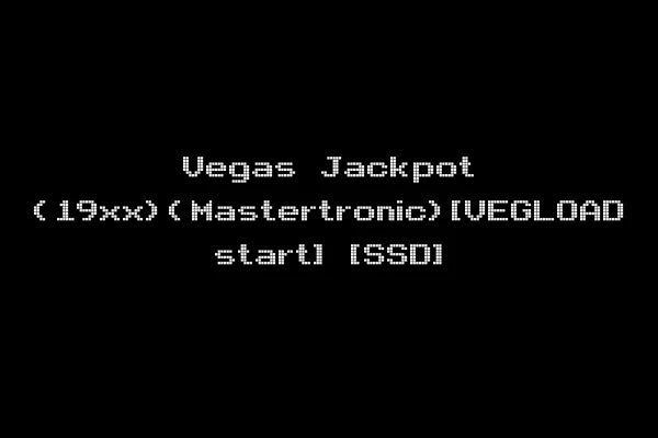 Vegas Jackpot (19xx)(Mastertronic)[VEGLOAD start] [SSD]
