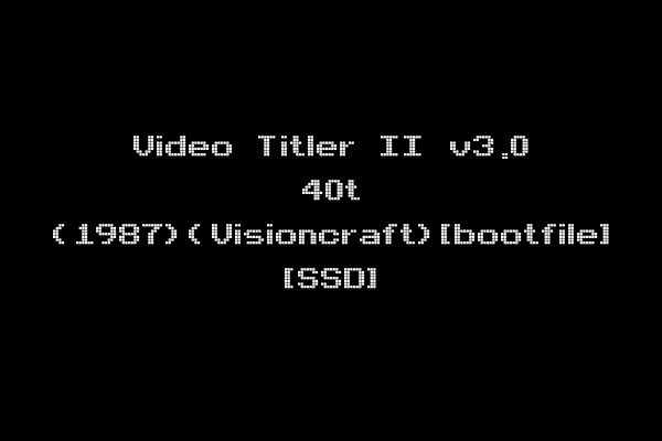 Video Titler II v3.0 40t (1987)(Visioncraft)[bootfile] [SSD]