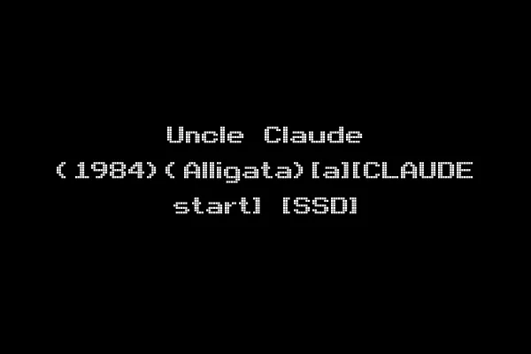 Uncle Claude (1984)(Alligata)[a][CLAUDE start] [SSD]