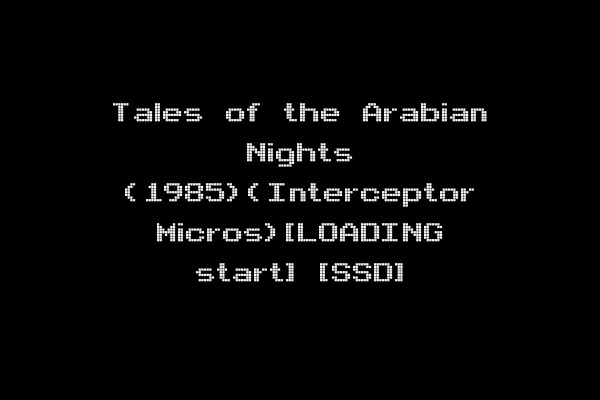 Tales of the Arabian Nights (1985)(Interceptor Micros)[LOADING start] [SSD]