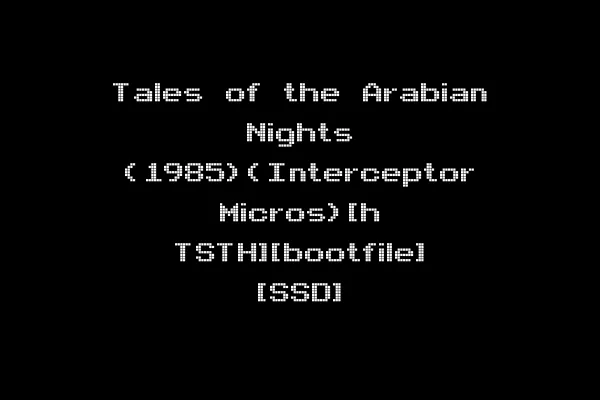 Tales of the Arabian Nights (1985)(Interceptor Micros)[h TSTH][bootfile] [SSD]