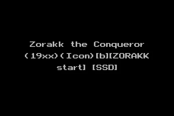 Zorakk the Conqueror (19xx)(Icon)[b][ZORAKK start] [SSD]