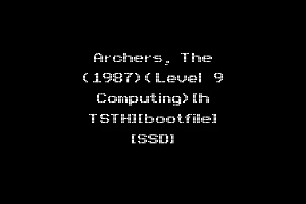 Archers, The (1987)(Level 9 Computing)[h TSTH][bootfile] [SSD]