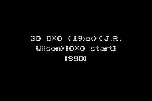 3D OXO (19xx)(J.R. Wilson)[OXO start] [SSD]