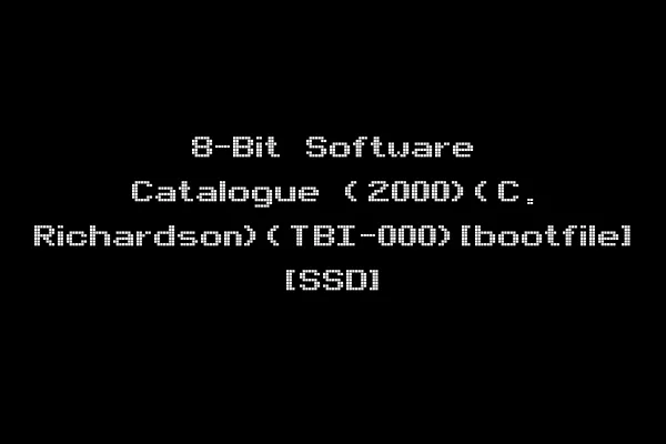 8-Bit Software Catalogue (2000)(C. Richardson)(TBI-000)[bootfile] [SSD]