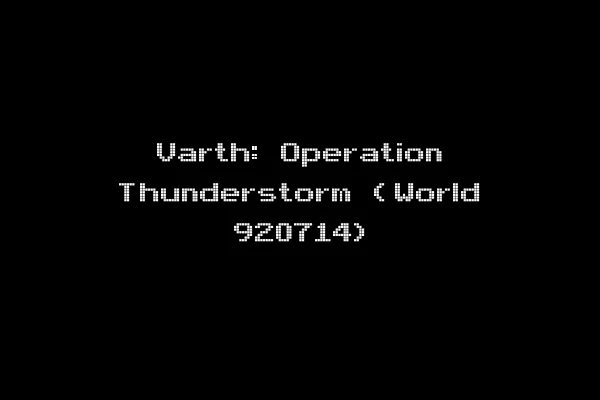 Varth: Operation Thunderstorm (World 920714)