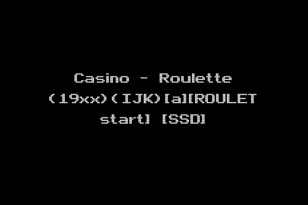 Casino - Roulette (19xx)(IJK)[a][ROULET start] [SSD]