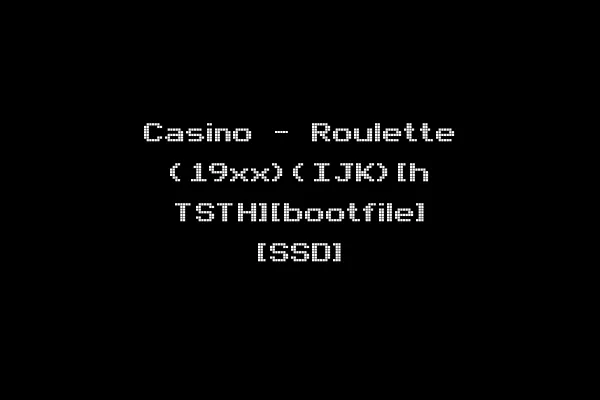 Casino - Roulette (19xx)(IJK)[h TSTH][bootfile] [SSD]