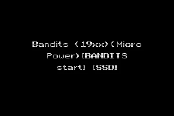 Bandits (19xx)(Micro Power)[BANDITS start] [SSD]