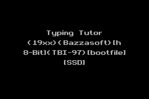 Typing Tutor (19xx)(Bazzasoft)[h 8-Bit](TBI-97)[bootfile] [SSD]