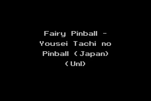 Fairy Pinball - Yousei Tachi no Pinball (Japan) (Unl)