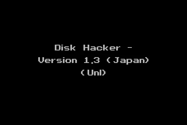 Disk Hacker - Version 1.3 (Japan) (Unl)