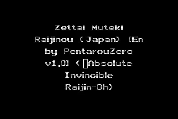 Zettai Muteki Raijinou (Japan) [En by PentarouZero v1.0] (~Absolute Invincible Raijin-Oh)