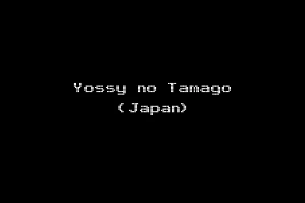 Yossy no Tamago (Japan)