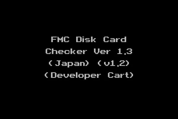 FMC Disk Card Checker Ver 1.3 (Japan) (v1.2) (Developer Cart)