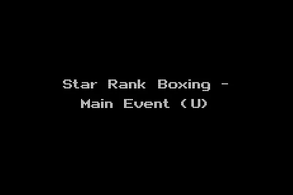 Star Rank Boxing - Main Event (U)