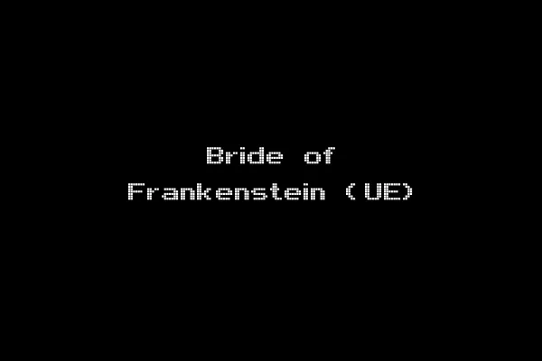 Bride of Frankenstein (UE)