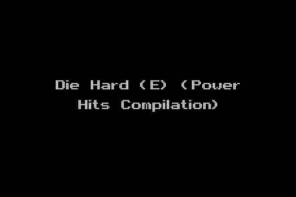 Die Hard (E) (Power Hits Compilation)