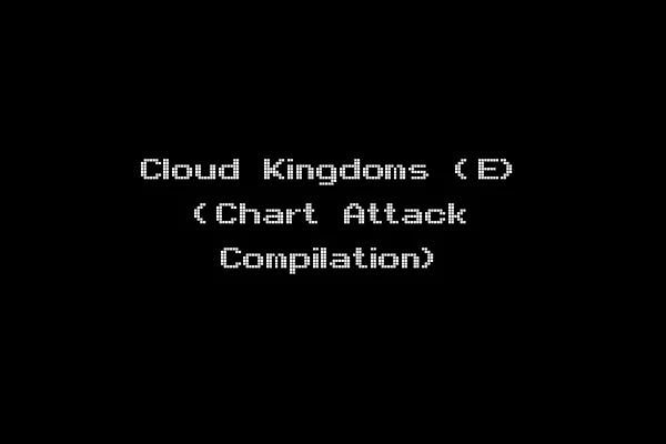 Cloud Kingdoms (E) (Chart Attack Compilation)