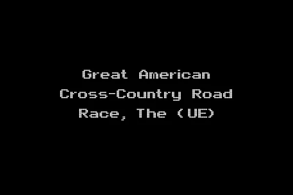 Great American Cross-Country Road Race, The (UE)
