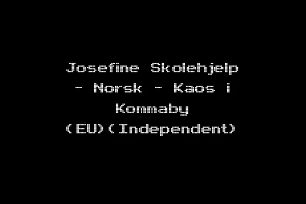 Josefine Skolehjelp - Norsk - Kaos i Kommaby (EU)(Independent)