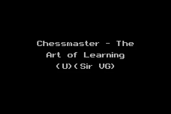 Chessmaster - The Art of Learning (U)(Sir VG)