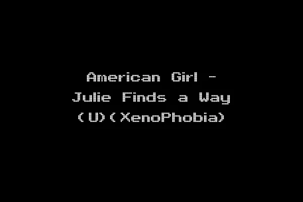 American Girl - Julie Finds a Way (U)(XenoPhobia)