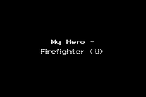 My Hero - Firefighter (U)