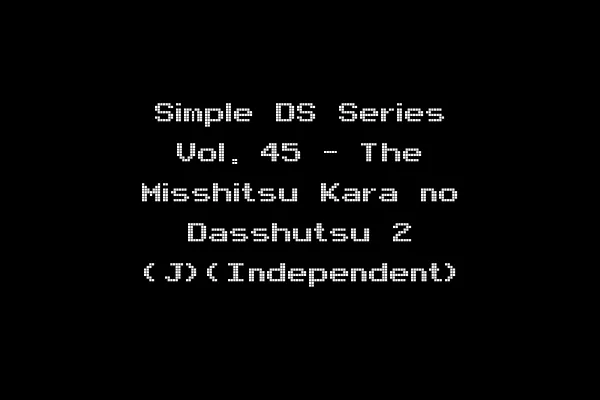 Simple DS Series Vol. 45 - The Misshitsu Kara no Dasshutsu 2 (J)(Independent)