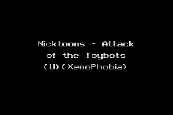 Nicktoons - Attack of the Toybots (U)(XenoPhobia)
