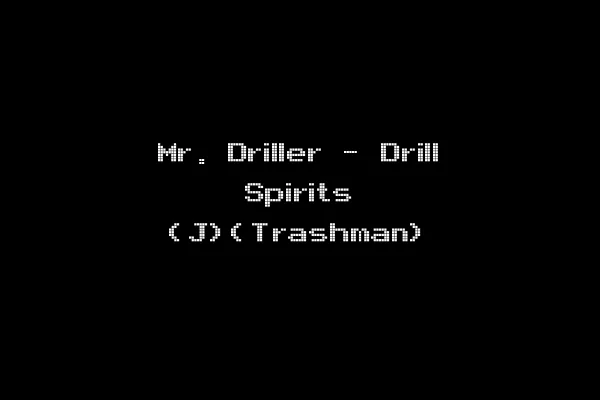 Mr. Driller - Drill Spirits (J)(Trashman)