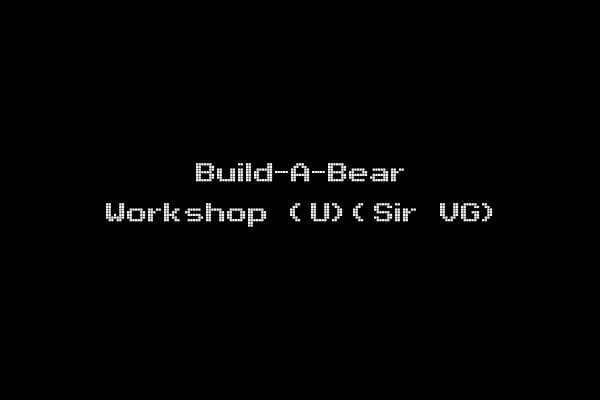 Build-A-Bear Workshop (U)(Sir VG)