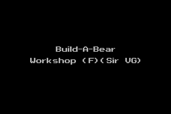 Build-A-Bear Workshop (F)(Sir VG)