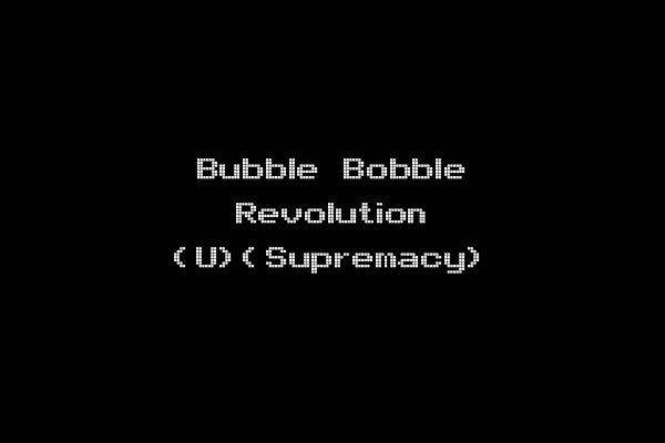 Bubble Bobble Revolution (U)(Supremacy)