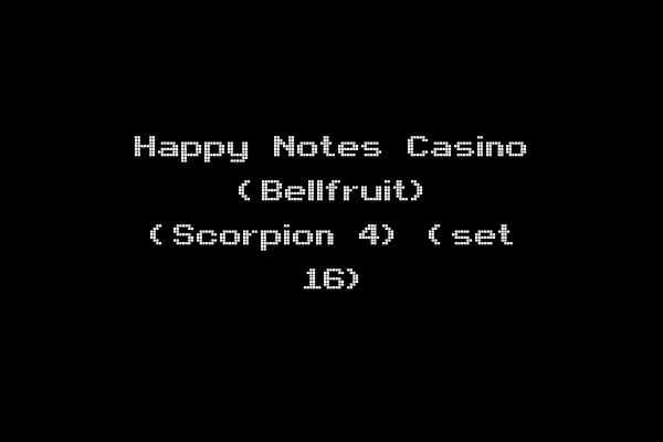 Happy Notes Casino (Bellfruit) (Scorpion 4) (set 16)