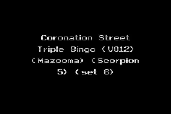 Coronation Street Triple Bingo (V012) (Mazooma) (Scorpion 5) (set 6)
