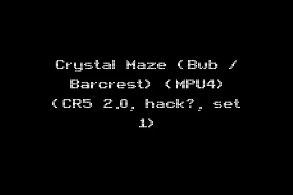 Crystal Maze (Bwb / Barcrest) (MPU4) (CR5 2.0, hack?, set 1)