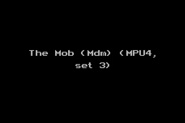 The Mob (Mdm) (MPU4, set 3)