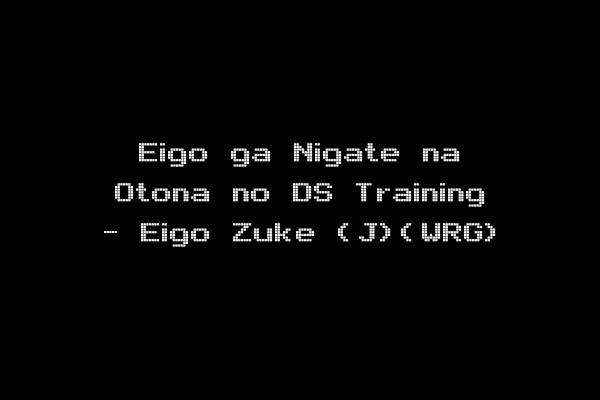 Eigo ga Nigate na Otona no DS Training - Eigo Zuke (J)(WRG)