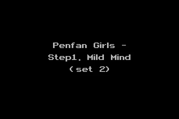 Penfan Girls - Step1. Mild Mind (set 2)