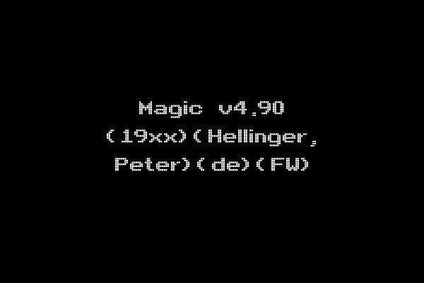 Magic v4.90 (19xx)(Hellinger, Peter)(de)(FW)