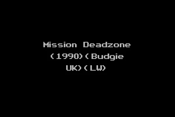 Mission Deadzone (1990)(Budgie UK)(LW)