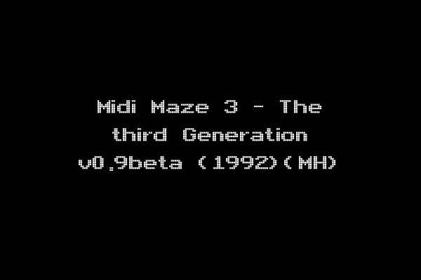 Midi Maze 3 - The third Generation v0.9beta (1992)(MH)