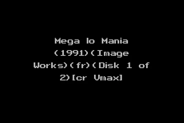 Mega lo Mania (1991)(Image Works)(fr)(Disk 1 of 2)[cr Vmax]