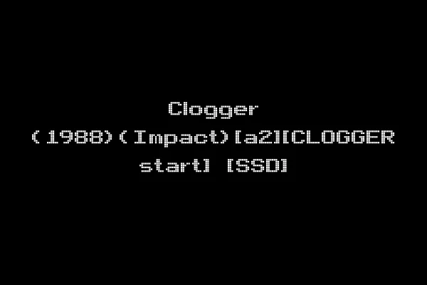 Clogger (1988)(Impact)[a2][CLOGGER start] [SSD]