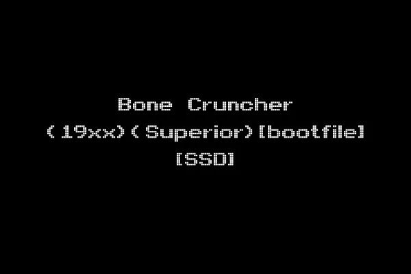 Bone Cruncher (19xx)(Superior)[bootfile] [SSD]