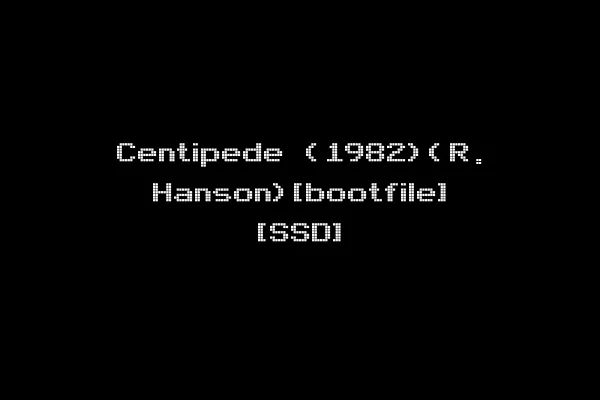 Centipede (1982)(R. Hanson)[bootfile] [SSD]