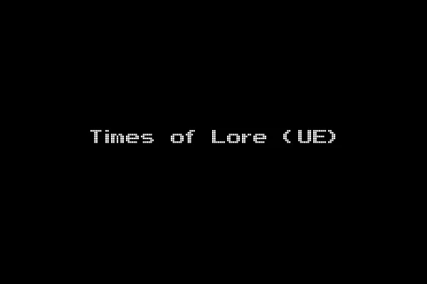 Times of Lore (UE)